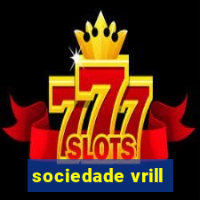 sociedade vrill